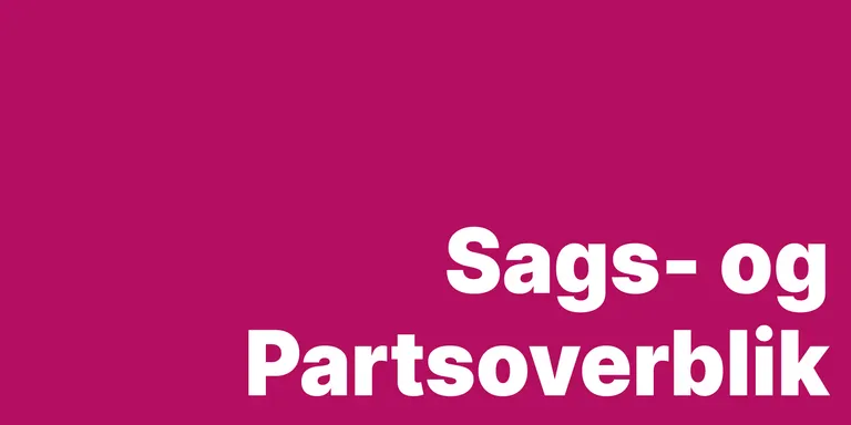 Sags- og Partsoverblik