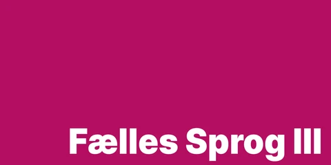 Fælles Sprog III